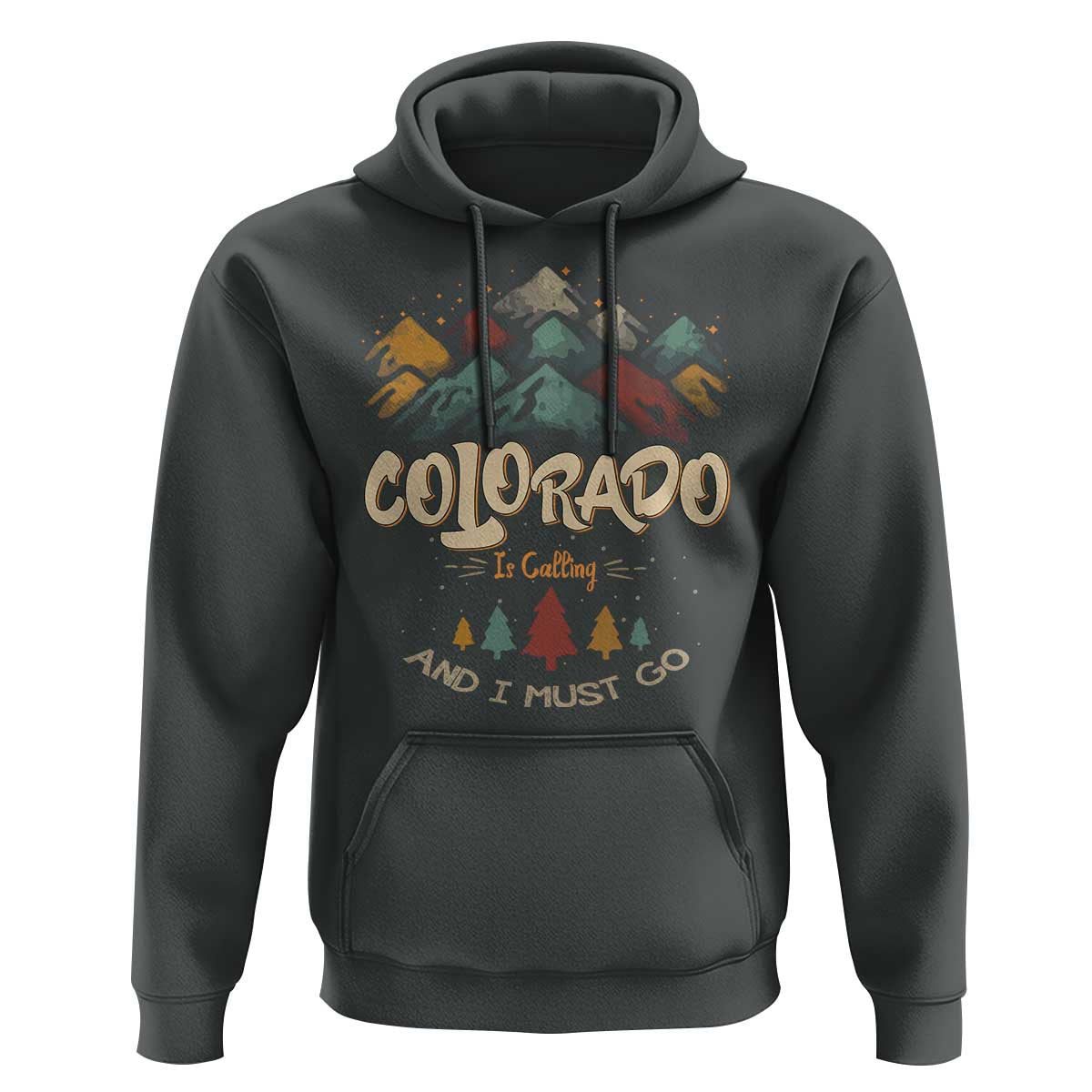 Colorado Is Calling And I Must Go Hoodie Nature Lover Outdoor Activities