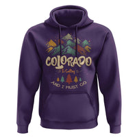 Colorado Is Calling And I Must Go Hoodie Nature Lover Outdoor Activities
