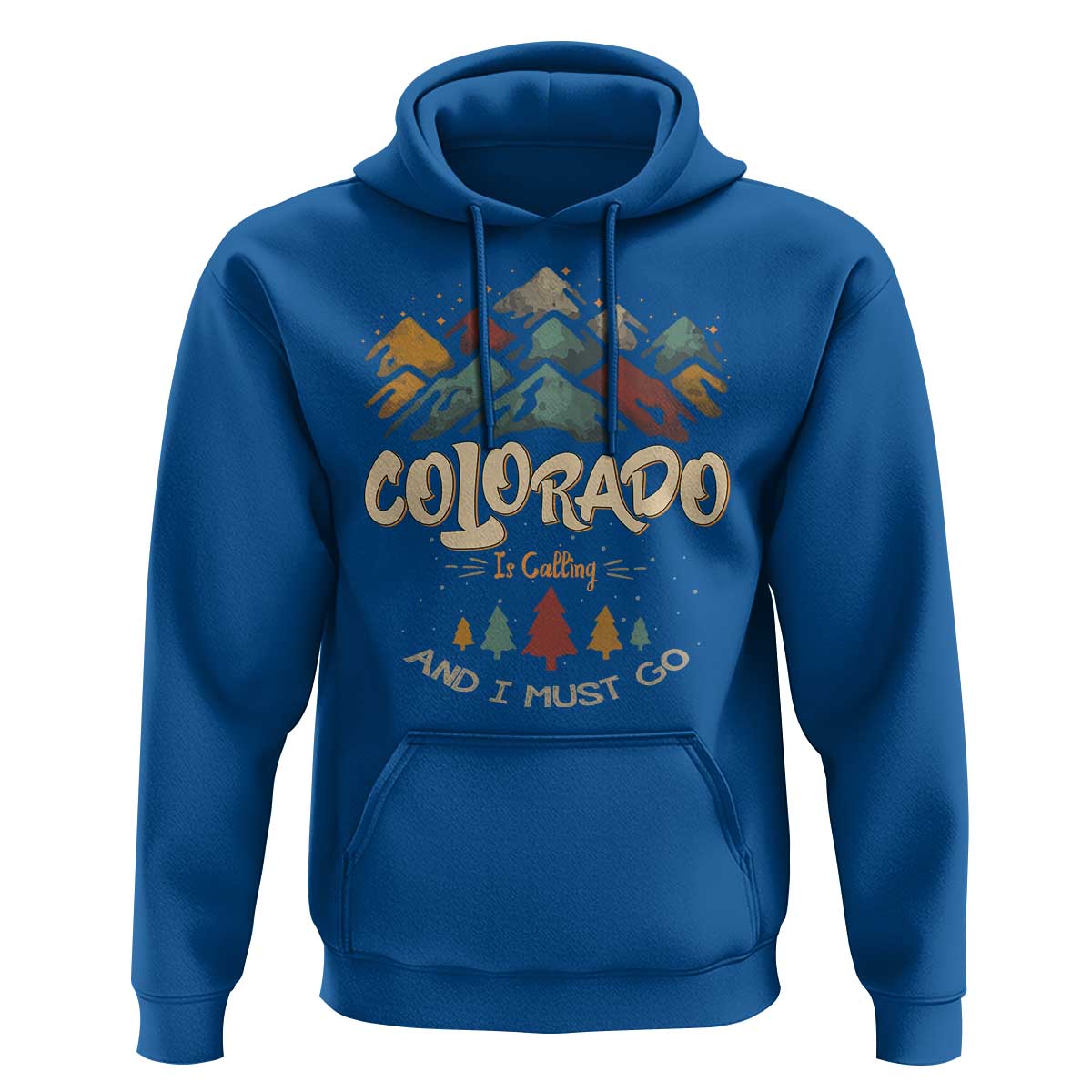 Colorado Is Calling And I Must Go Hoodie Nature Lover Outdoor Activities
