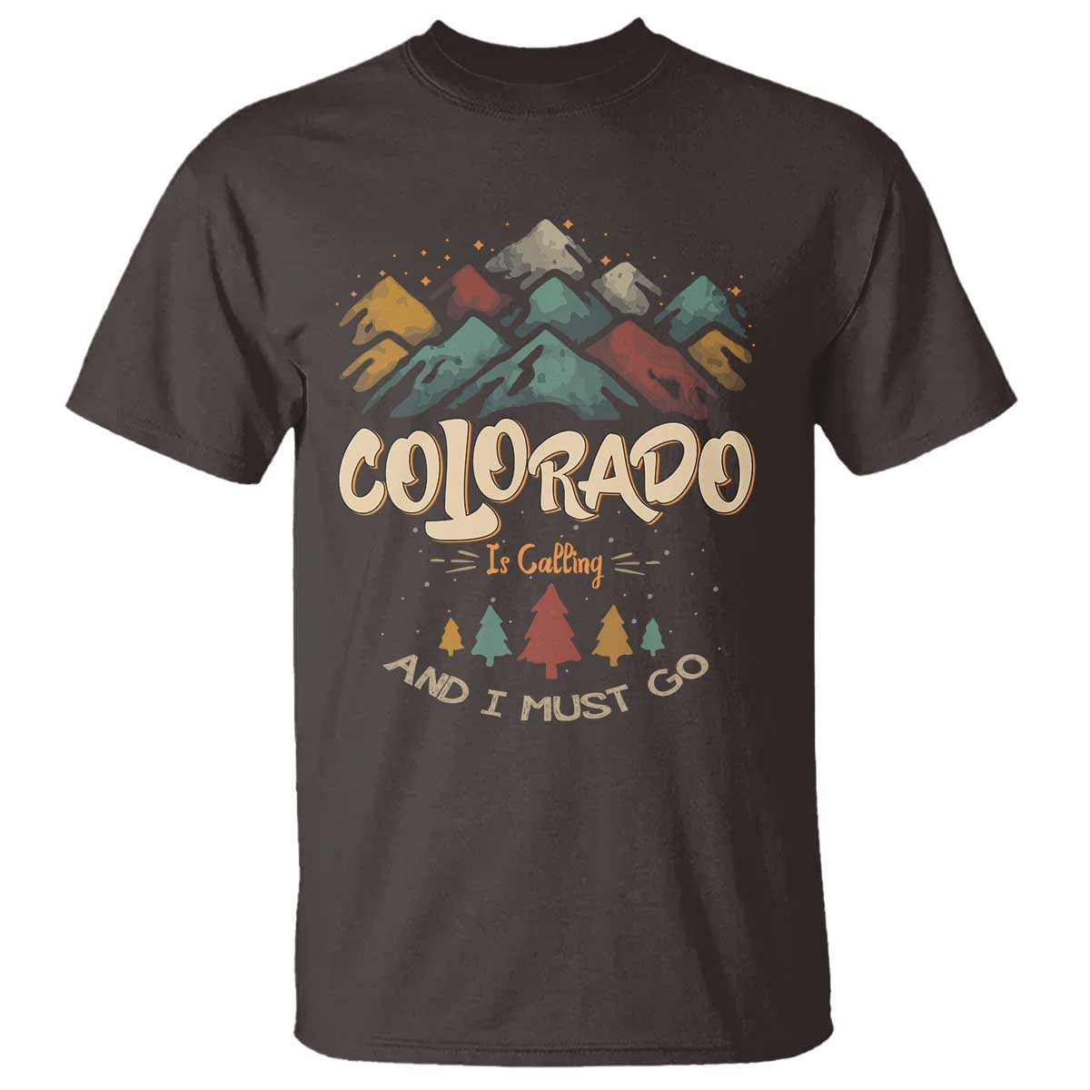 Colorado Is Calling And I Must Go T Shirt Nature Lover Outdoor Activities - Wonder Print Shop
