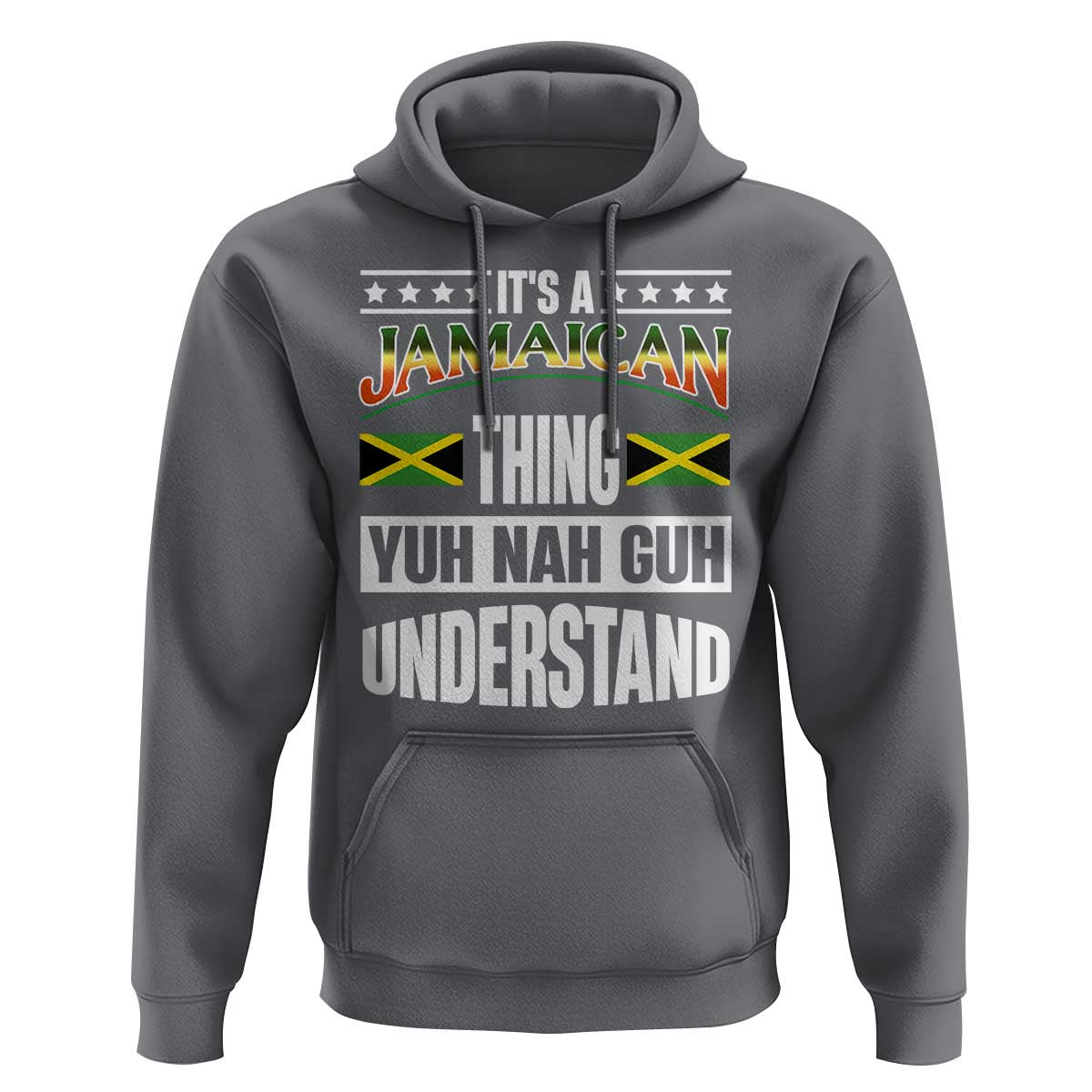 Jamaica Pride Hoodie It's A Jamaican Thing Yuh Nah Guh Understand - Wonder Print Shop