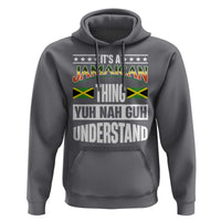 Jamaica Pride Hoodie It's A Jamaican Thing Yuh Nah Guh Understand - Wonder Print Shop