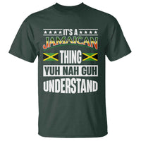 Jamaica Pride T Shirt It's A Jamaican Thing Yuh Nah Guh Understand - Wonder Print Shop