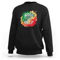 Good Vibes Only  Rasta Reggae Jamaica Sweatshirt - Wonder Print Shop