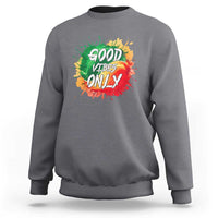 Good Vibes Only  Rasta Reggae Jamaica Sweatshirt - Wonder Print Shop
