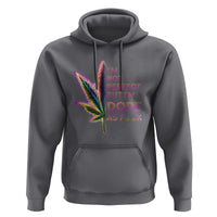 Funny Cannabis Hoodie I'm Not Perfect But I'm Dope As Fuck 420 Weed