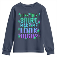 Funny Marijuana Youth Sweatshirt Does This Shirt Make Me Look High 420 Weed