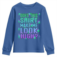 Funny Marijuana Youth Sweatshirt Does This Shirt Make Me Look High 420 Weed
