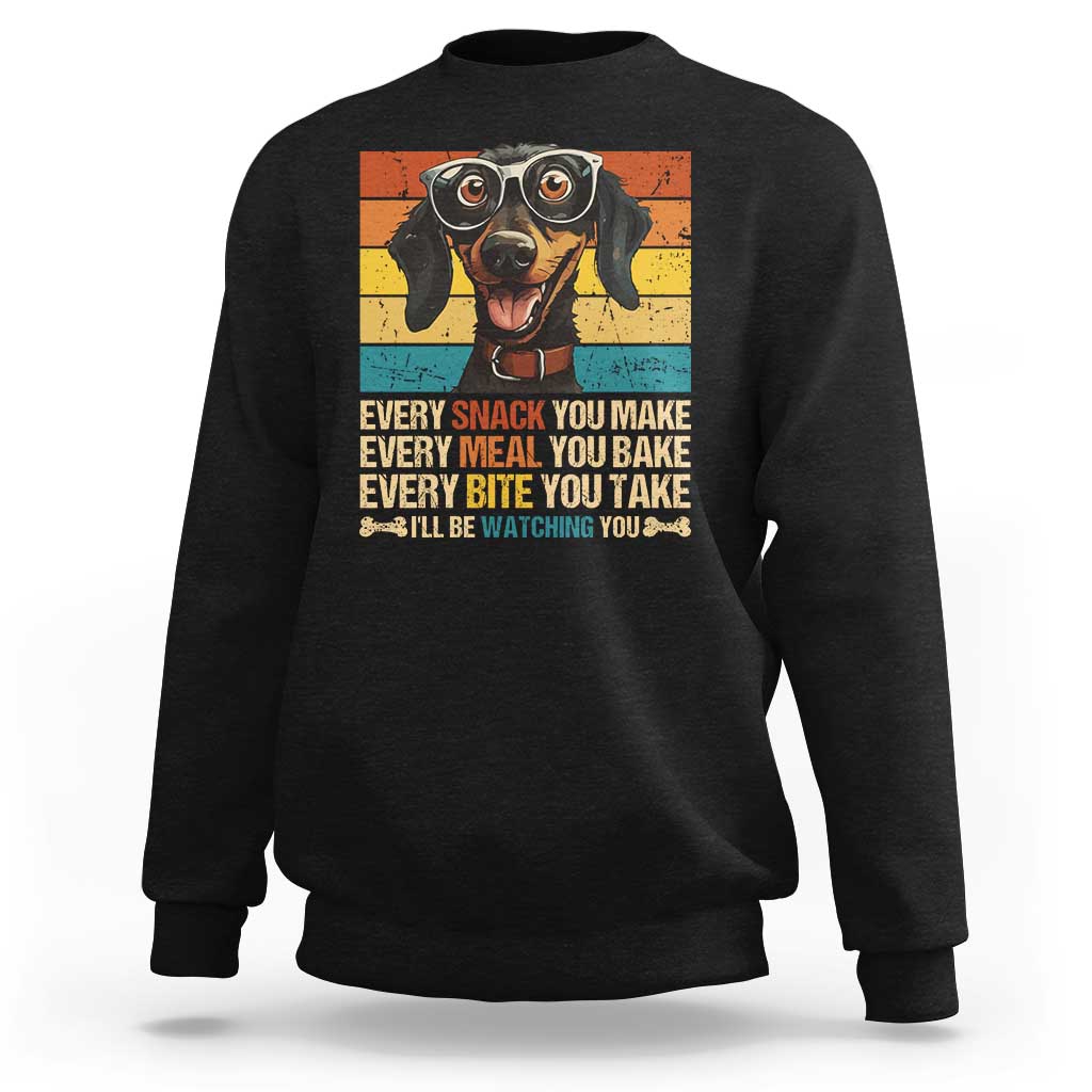 Funny Dog Lover Sweatshirt I'll Be Watching You