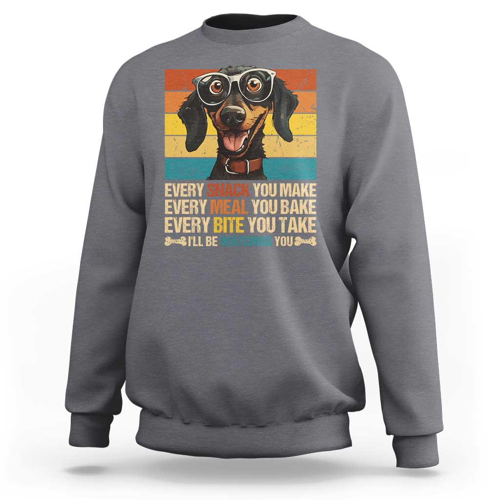 Funny Dog Lover Sweatshirt I'll Be Watching You
