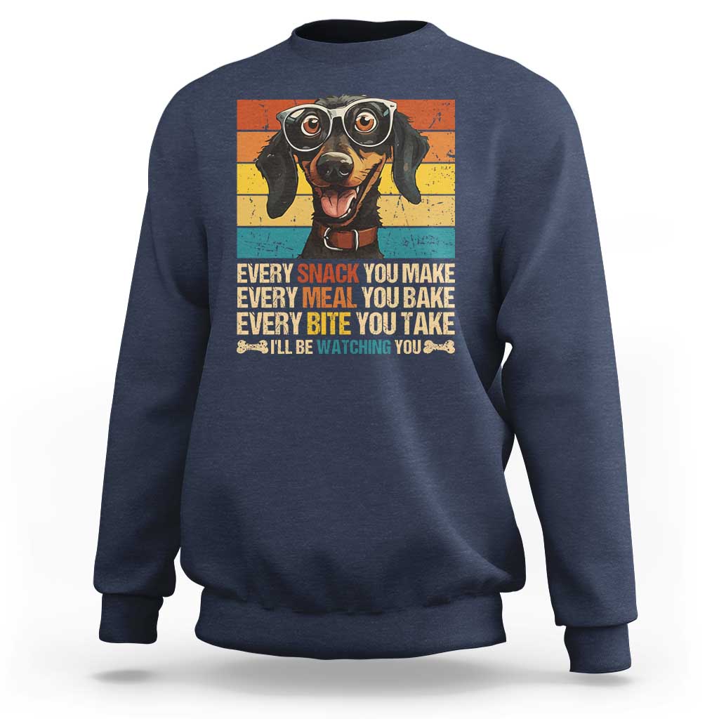 Funny Dog Lover Sweatshirt I'll Be Watching You