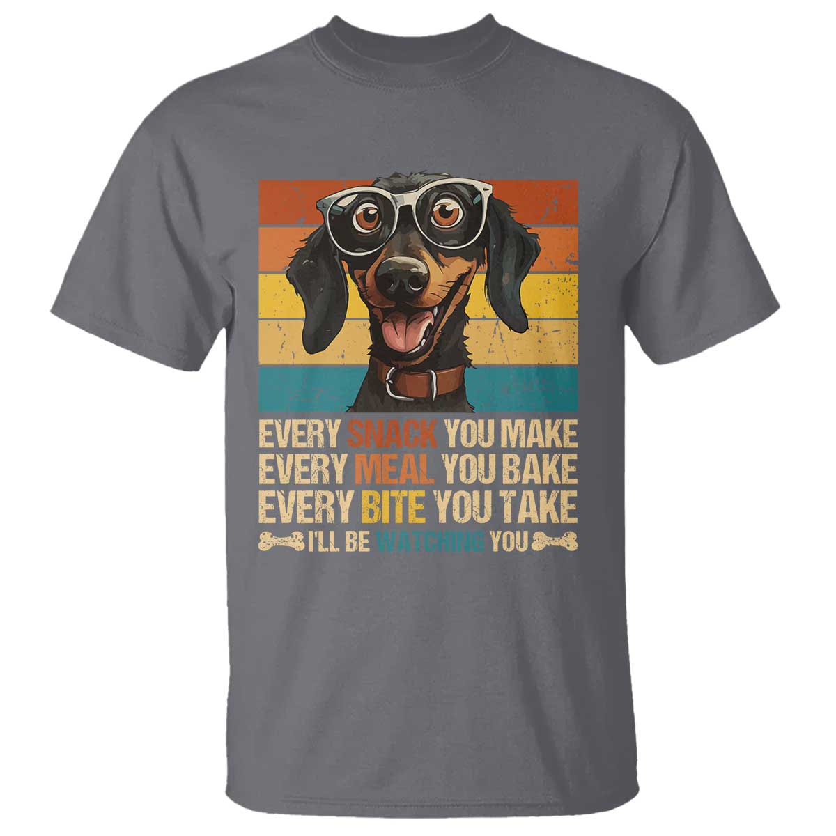 Funny Dog Lover T Shirt I'll Be Watching You