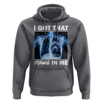 Funny I Got That Dawg In Me Xray Pitbull Meme Hoodie
