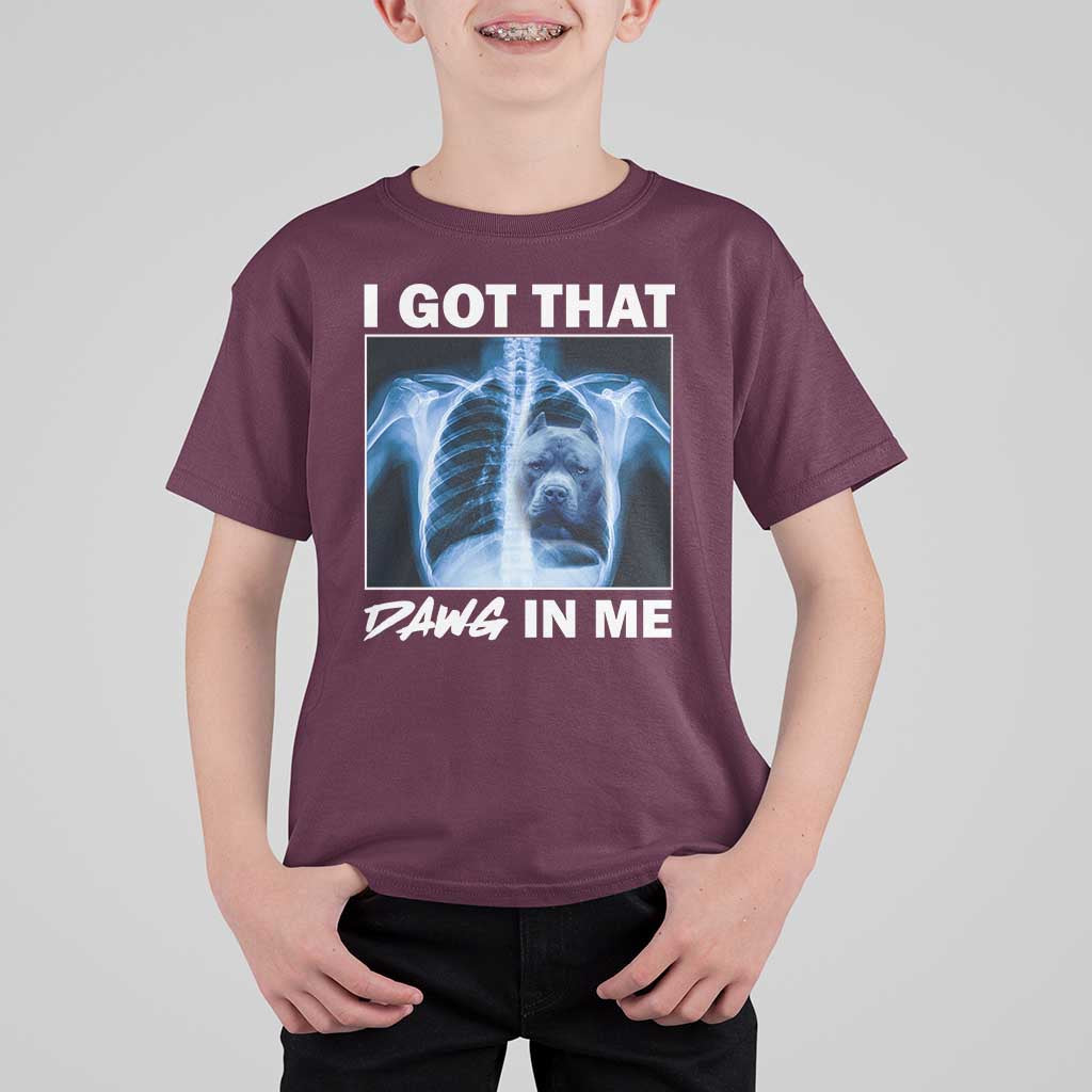 Funny I Got That Dawg In Me Xray Pitbull Meme T Shirt For Kid - Wonder Print Shop