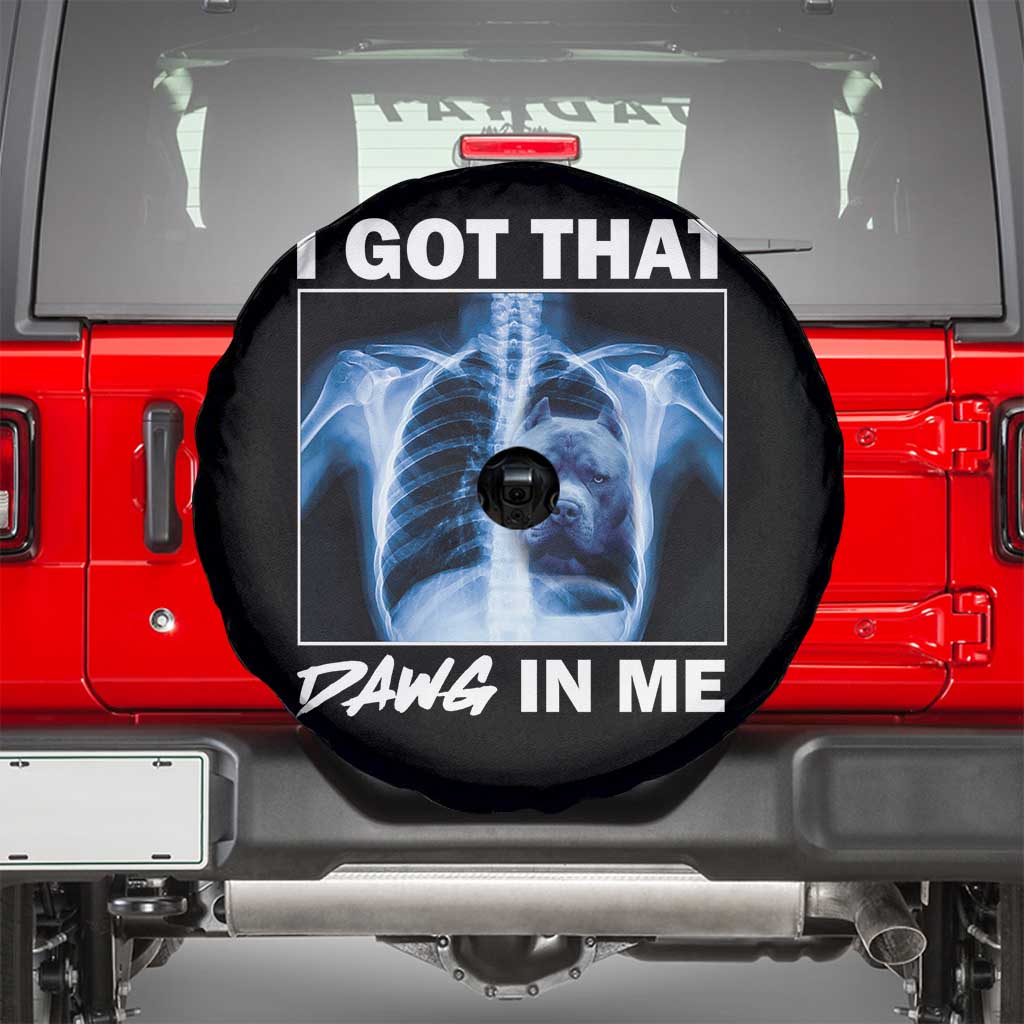 Funny I Got That Dawg In Me Xray Pitbull Meme Spare Tire Cover