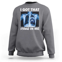 Funny I Got That Dawg In Me Xray Pitbull Meme Sweatshirt - Wonder Print Shop