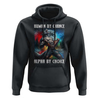 Alpha Wolf Hoodie Human By Chance Alpha By Choice