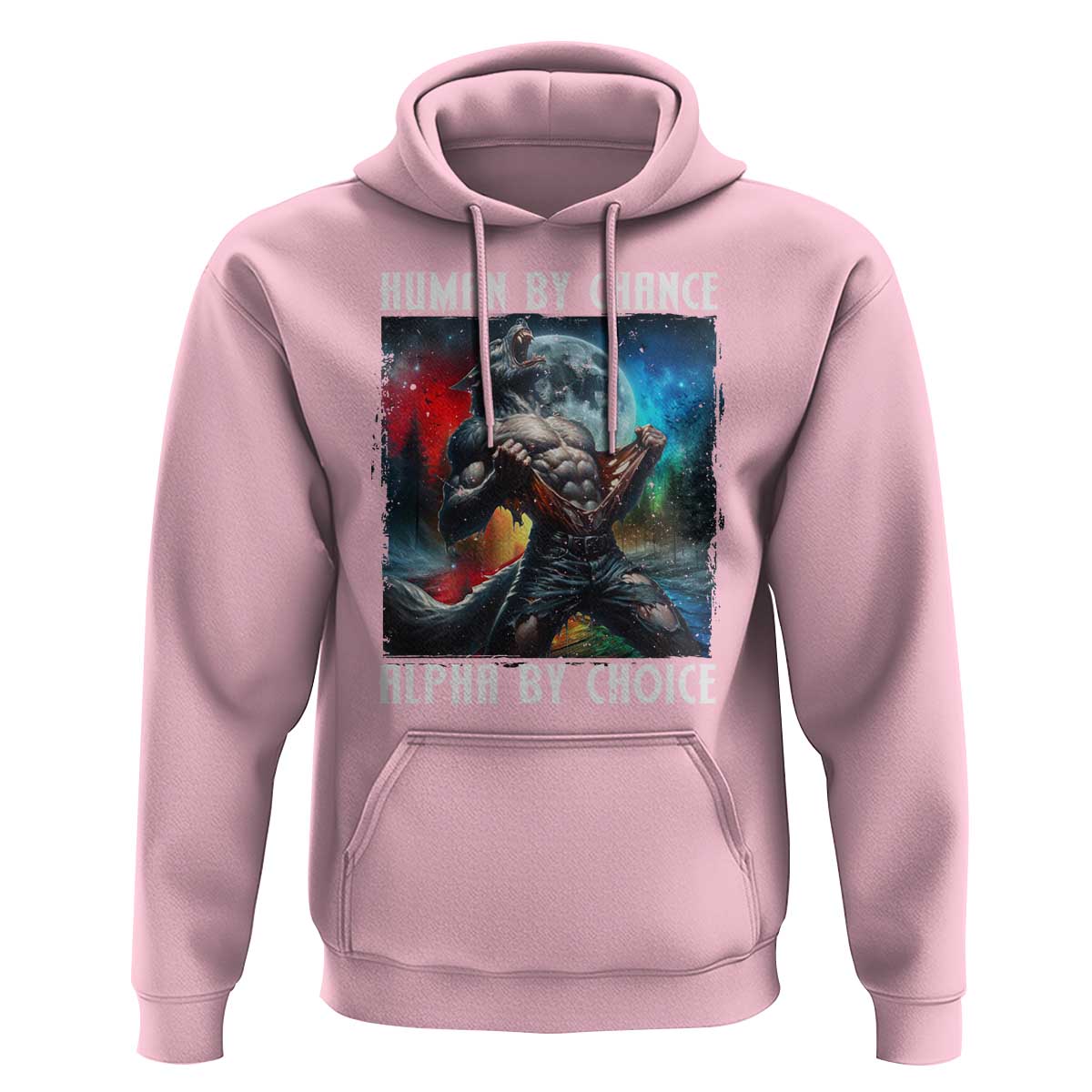 Alpha Wolf Hoodie Human By Chance Alpha By Choice