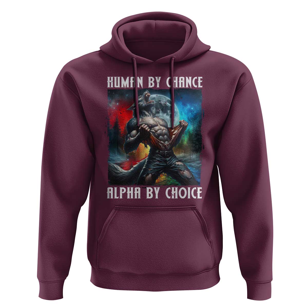 Alpha Wolf Hoodie Human By Chance Alpha By Choice