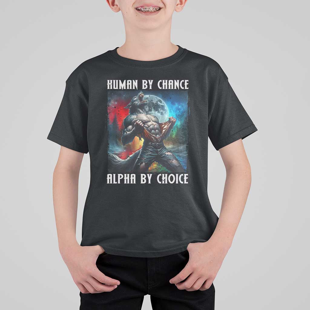 Alpha Wolf T Shirt For Kid Human By Chance Alpha By Choice - Wonder Print Shop