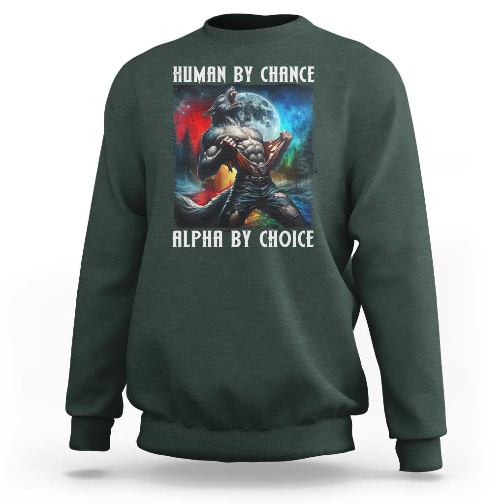 Alpha Wolf Sweatshirt Human By Chance Alpha By Choice - Wonder Print Shop