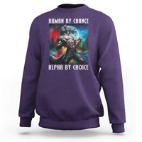 Alpha Wolf Sweatshirt Human By Chance Alpha By Choice - Wonder Print Shop