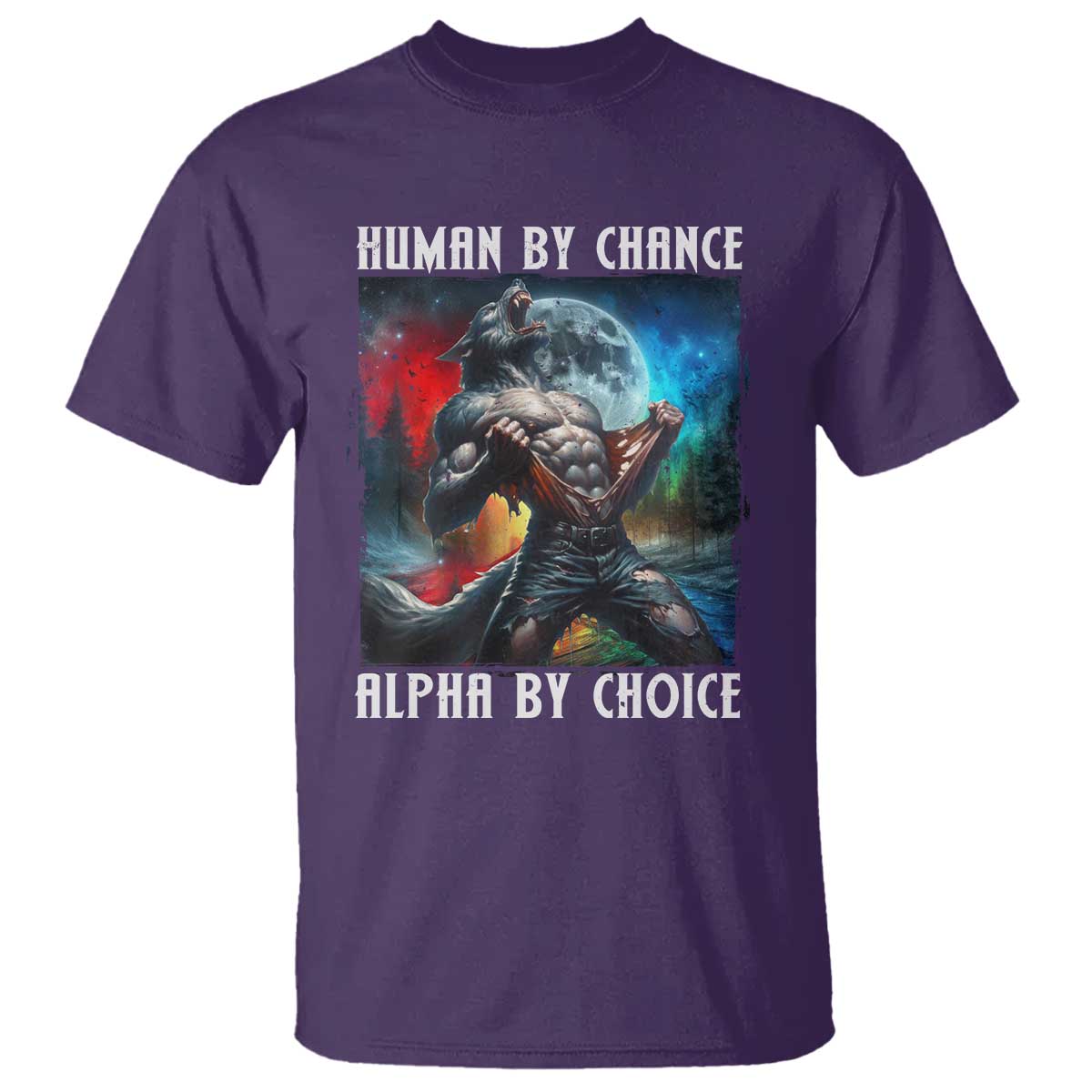 Alpha Wolf T Shirt Human By Chance Alpha By Choice - Wonder Print Shop