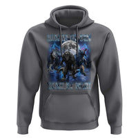 Alpha Wolf Hoodie Human By Day Sigma By Night