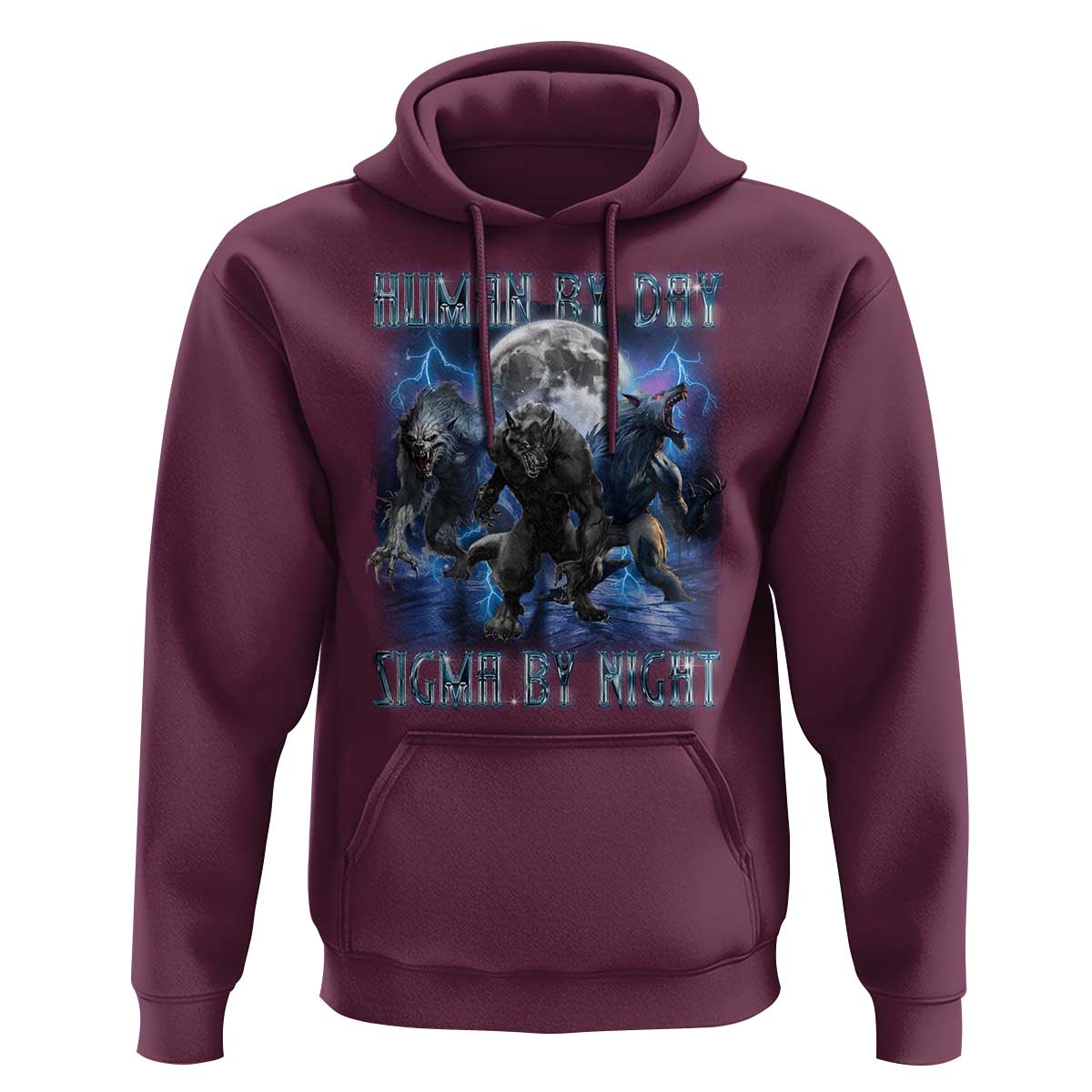 Alpha Wolf Hoodie Human By Day Sigma By Night