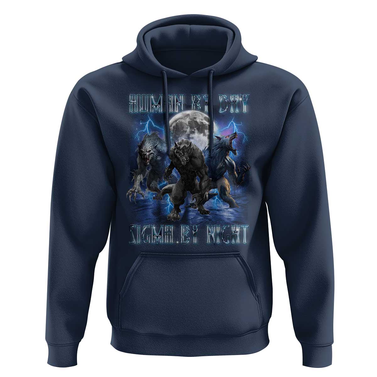 Alpha Wolf Hoodie Human By Day Sigma By Night