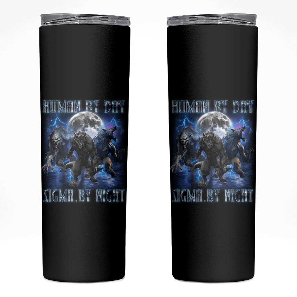Alpha Wolf Skinny Tumbler Human By Day Sigma By Night
