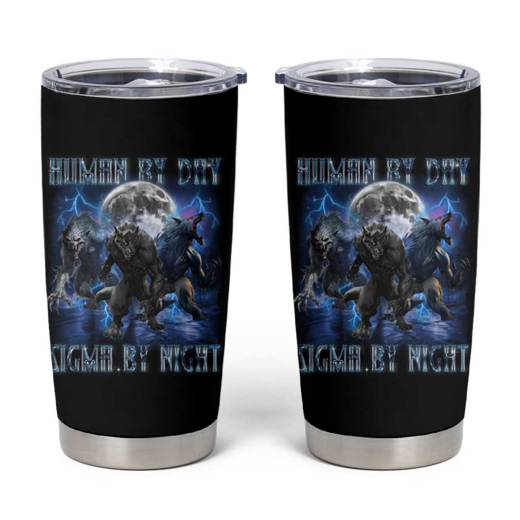 Alpha Wolf Tumbler Cup Human By Day Sigma By Night