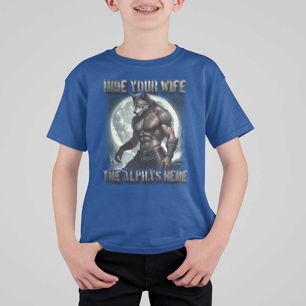 Alpha Wolf T Shirt For Kid Hide Your Wife The Alpha's Here - Wonder Print Shop