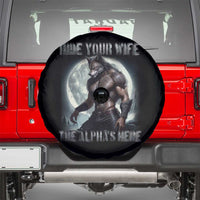 Alpha Wolf Spare Tire Cover Hide Your Wife The Alpha's Here