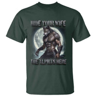 Alpha Wolf T Shirt Hide Your Wife The Alpha's Here - Wonder Print Shop