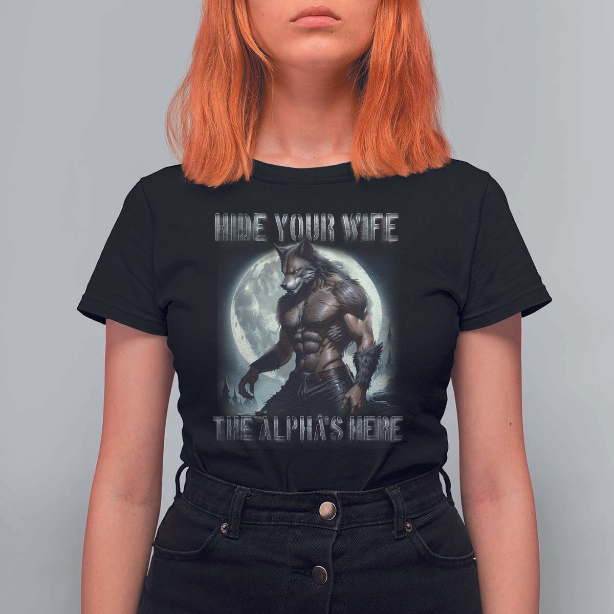 Alpha Wolf T Shirt For Women Hide Your Wife The Alpha's Here - Wonder Print Shop