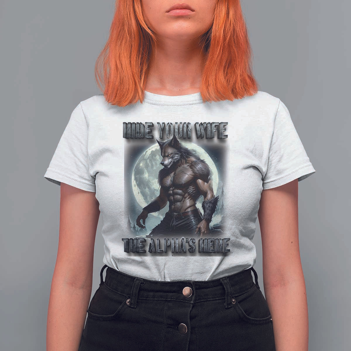 Alpha Wolf T Shirt For Women Hide Your Wife The Alpha's Here - Wonder Print Shop