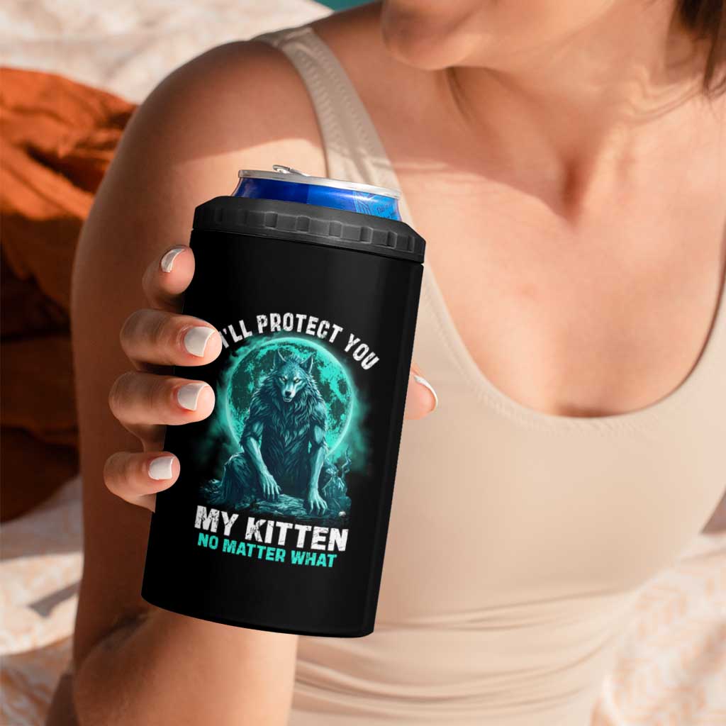 Funny Alpha Wolf 4 in 1 Can Cooler Tumbler I'll Protect You Kitten No Matter What