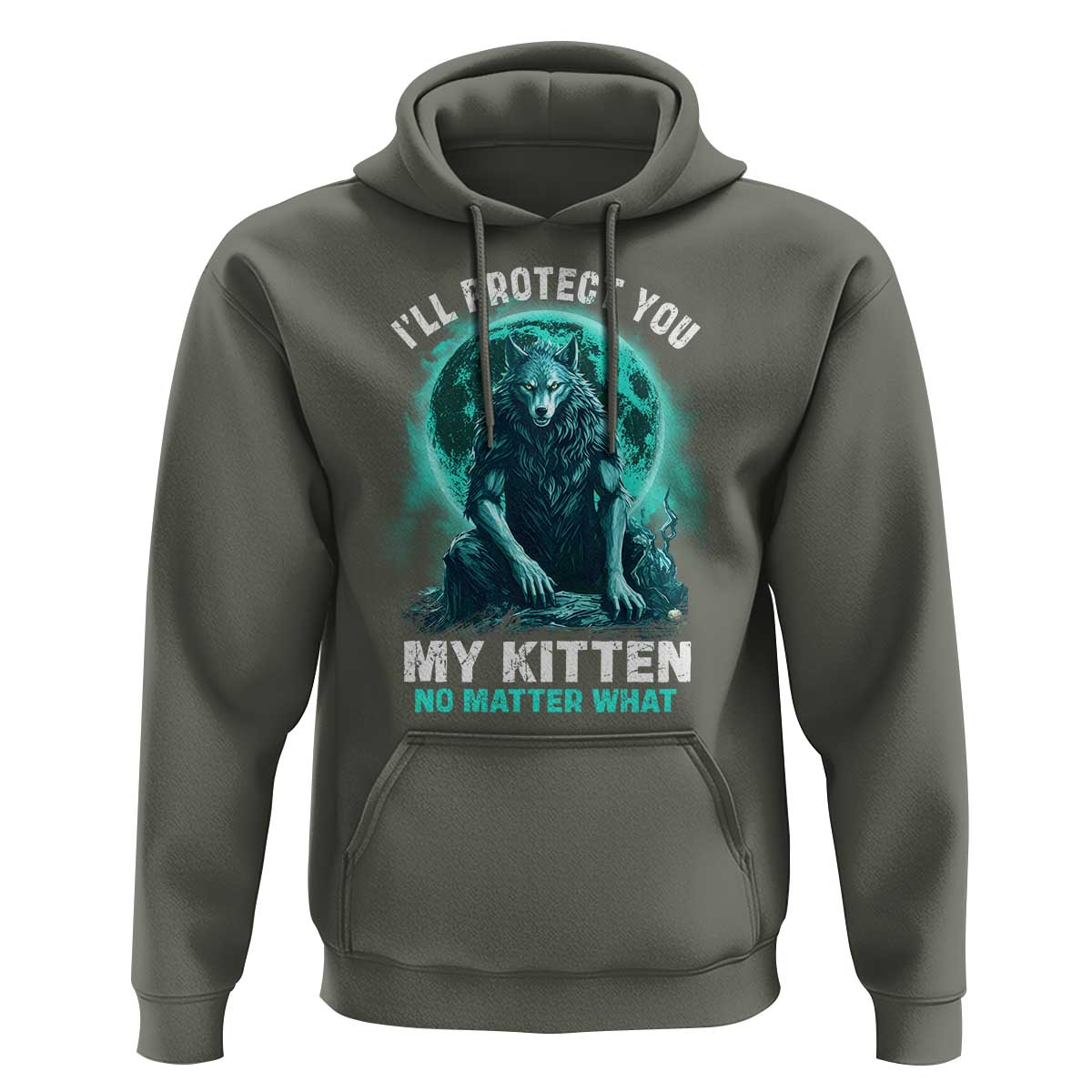 Funny Alpha Wolf Hoodie I'll Protect You Kitten No Matter What