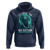 Funny Alpha Wolf Hoodie I'll Protect You Kitten No Matter What