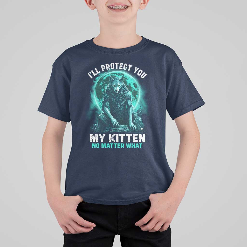 Funny Alpha Wolf T Shirt For Kid I'll Protect You Kitten No Matter What - Wonder Print Shop