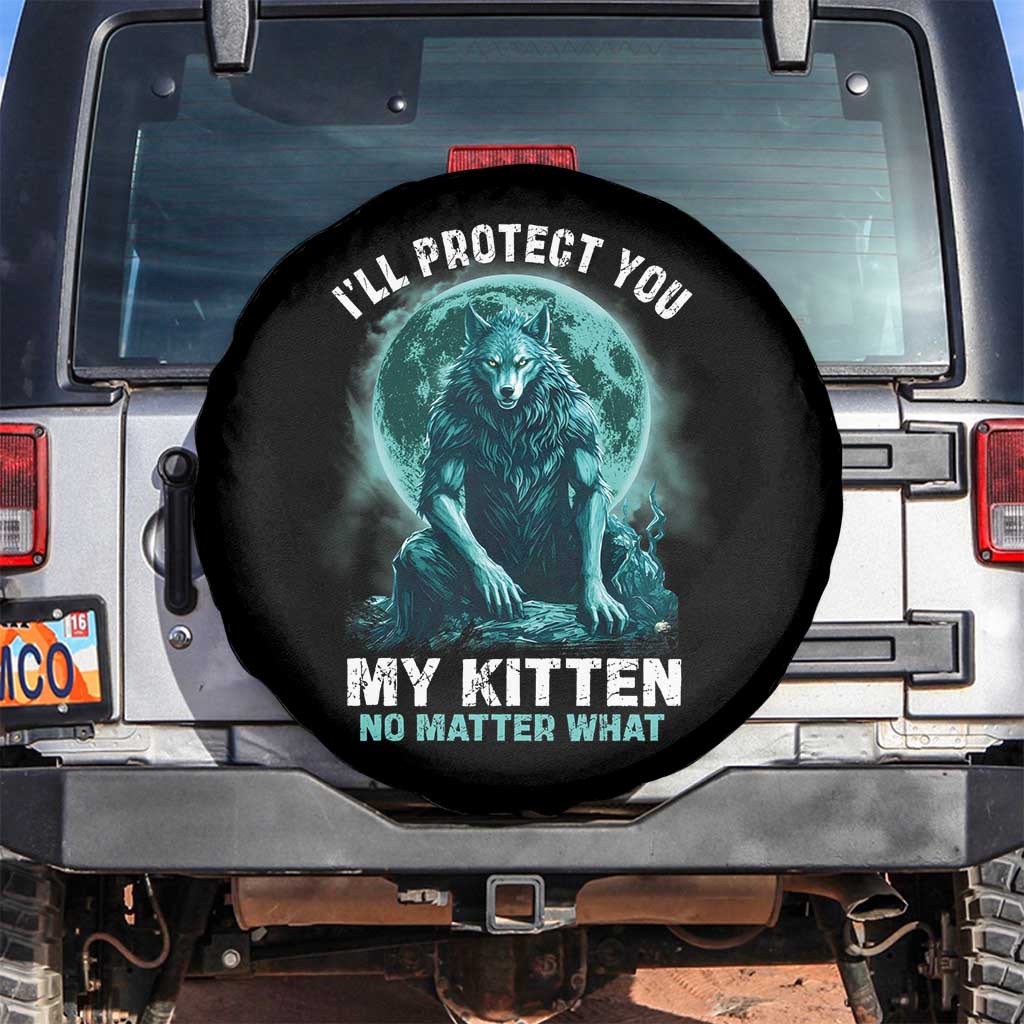 Funny Alpha Wolf Spare Tire Cover I'll Protect You Kitten No Matter What