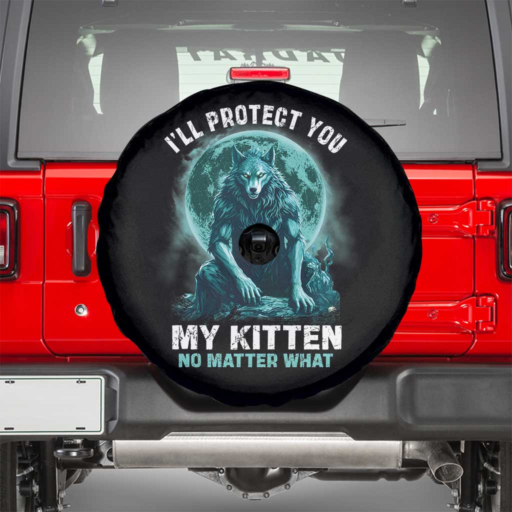 Funny Alpha Wolf Spare Tire Cover I'll Protect You Kitten No Matter What
