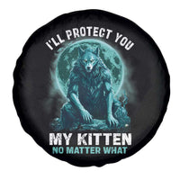 Funny Alpha Wolf Spare Tire Cover I'll Protect You Kitten No Matter What