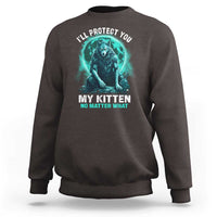 Funny Alpha Wolf Sweatshirt I'll Protect You Kitten No Matter What - Wonder Print Shop