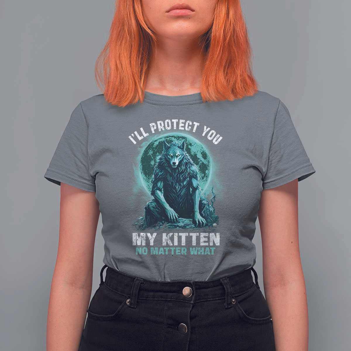 Funny Alpha Wolf T Shirt For Women I'll Protect You Kitten No Matter What - Wonder Print Shop