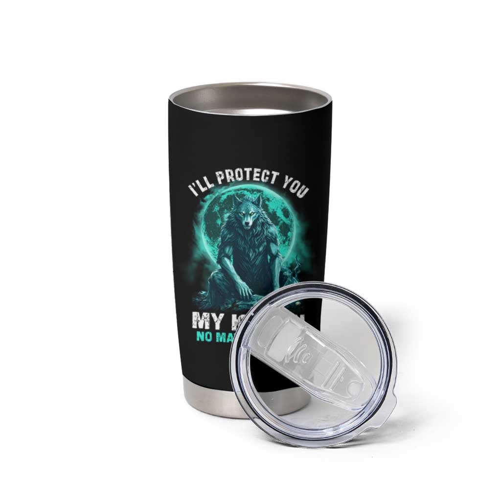 Funny Alpha Wolf Tumbler Cup I'll Protect You Kitten No Matter What