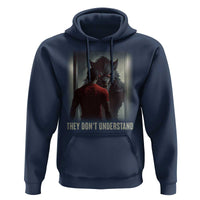 Alpha Wolf They Don't Understand Hoodie