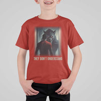 Alpha Wolf They Don't Understand T Shirt For Kid - Wonder Print Shop