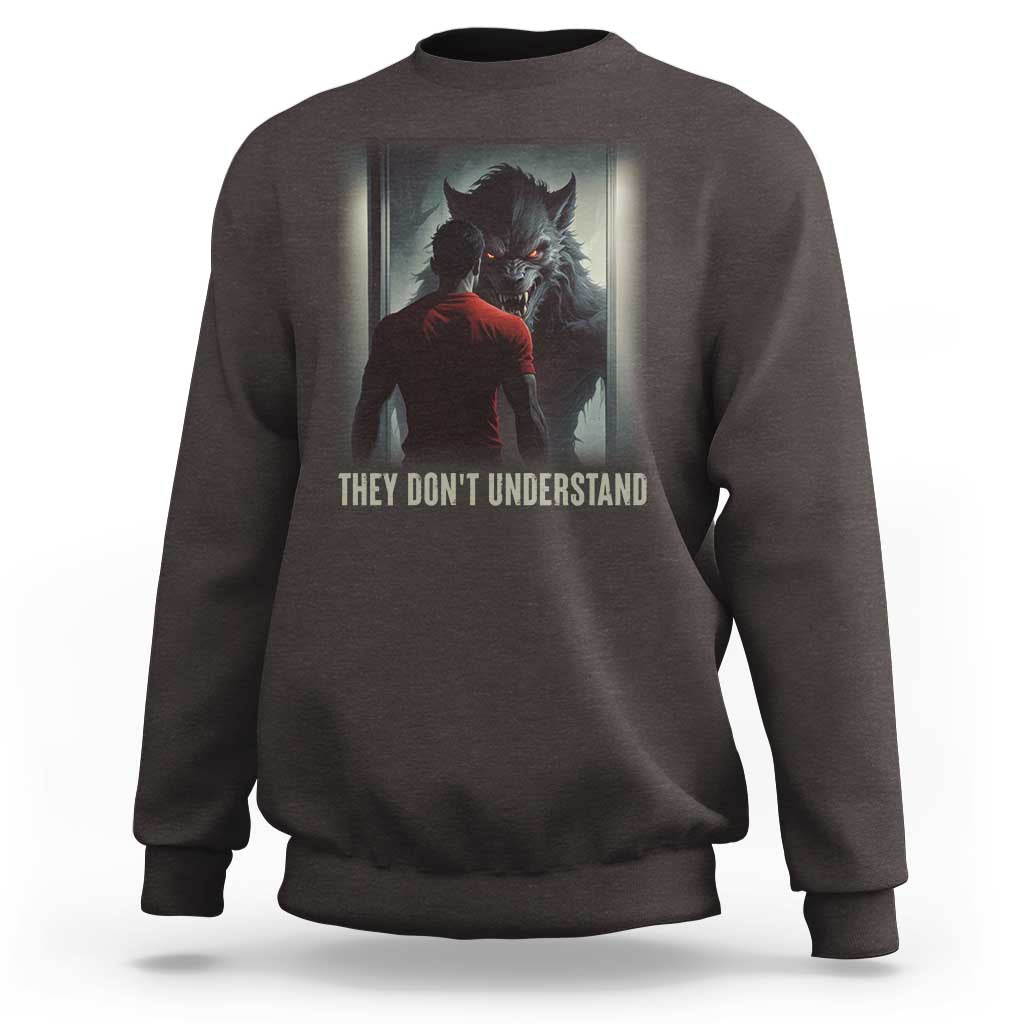Alpha Wolf They Don't Understand Sweatshirt - Wonder Print Shop